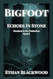 BigFoot Echoes in Stone: A Cryptid Conspiracy Thriller