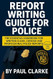 Report Writing Guide For Police