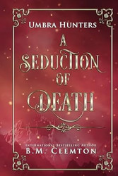 A Seduction Of Death