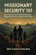 Missionary Security 101