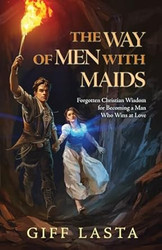 The Way of Men with Maids