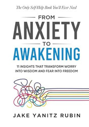 From Anxiety to Awakening