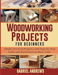 Woodworking Projects for Beginners