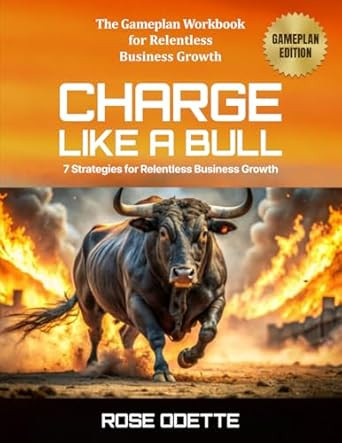 Charge Like a Bull - Your Game Business Plan