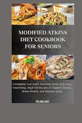 Modified Atkins Diet Cookbook For Seniors