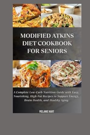 Modified Atkins Diet Cookbook For Seniors