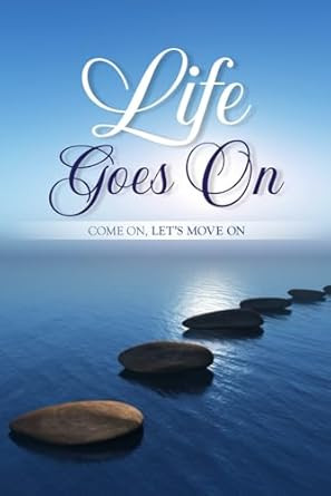 Life Goes On