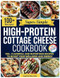 High-Protein Cottage Cheese Cookbook High-Protein Cottage Cheese Cookbook