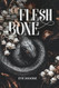 Of Flesh & Bone