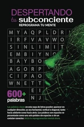 Despierta tu subconsciente y re-programa tu mente