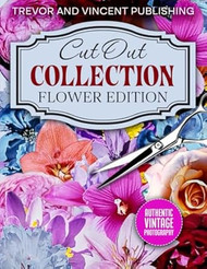 Cut-Out Collection: Flower Edition