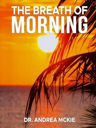 The Breath of Morning