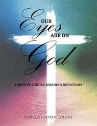 Our Eyes Are On God