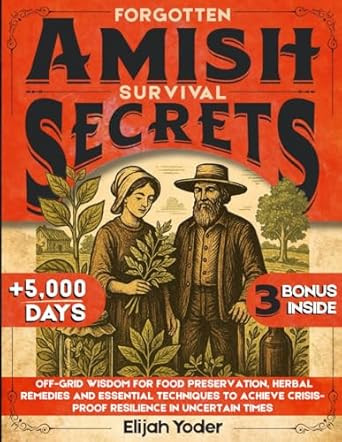 Forgotten Amish Survival Secrets