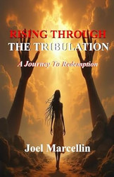 Rising Through the Tribulation