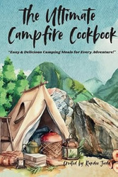 The Ultimate Campfire Cookbook