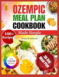 Ozempic Meal Plan Cookbook Made Simple