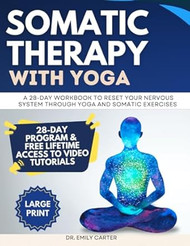 Somatic Therapy With Yoga For Beginners