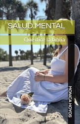 SALUD MENTAL: Que dice la biblia
