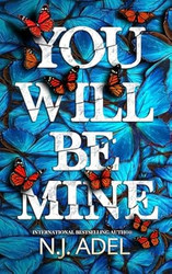 You Will Be Mine: A Dark Romance Thriller