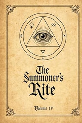 The Summoner's Rite: Spells of Summoning & Spiritual Conjuration