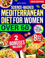 Science-Backed Mediterranean Diet for Women Over 60
