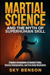 Martial Science and the Myth of Superhuman Skill