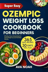SUPER EASY OZEMPIC WEIGHT LOSS COOKBOOK FOR BEGINNERS
