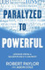 Paralyzed to Powerful