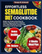 Effortless Semaglutide Diet Cookbook