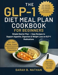 Glp-1 Diet Meal Plan Cookbook for Beginners