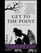 Get to the Point