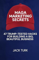 MAGA Marketing Secrets