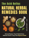 The Acid Reflux Natural Herbal Remedies Book The Acid Reflux Natural Herbal Remedies Book