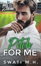 Pitch For Me: Single Parent Baseball Romance
