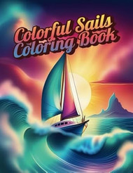Colorful Sails Coloring Book
