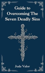 Pocket Guide to Overcoming The Seven Deadly Sins