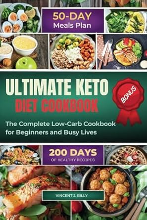 Ultimate Keto Diet Cookbook: the Complete Low-Carb Cookbook