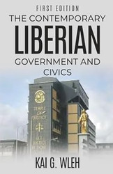 THE CONTEMPORARY LIBERIAN GOVERNMENT AND CIVICS