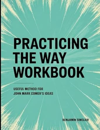 Practicing the Way Workbook