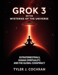 Grok 3 on the Mysteries of the Universe