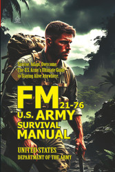 FM 21-76 U.S. Army Survival Manual