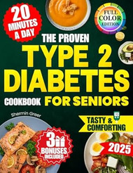 The Proven Type-2 Diabetes Cookbook for Seniors