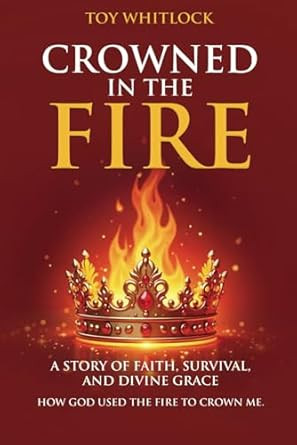 Crowned in the Fire