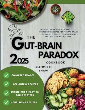 The Gut-Brain Paradox Cookbook 2025
