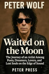 PETER WOLF NEW MEMOIR BOOK 2025