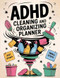 ADHD Cleaning and Organizing Planner