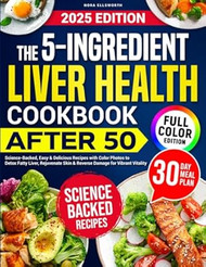 The 5-Ingredient Liver Health Cookbook After 50