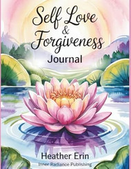 Self Love & Forgiveness Journal