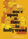 The Making of Quentin Tarantino's Once Upon a Time in Hollywood